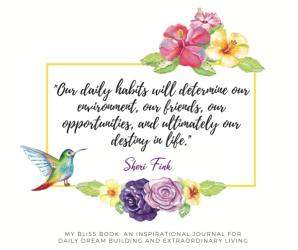 https://sherifink.com/wp-content/gallery/bookmy-bliss-book/Habits_Quote_Sheri_Fink_My_Bliss_Book_2019.png?t=1717602828